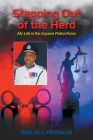Stepping Out of The Herd: My Life in the Guyana Police Force Cover Image