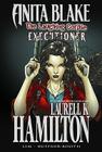 The Laughing Corpse Book 3: Executioner By Laurell K. Hamilton, Michael Horwitz (Editor), Ron Lim (Illustrator) Cover Image