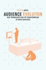 Audience Evolution By Philip M. Napoli Cover Image