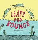 Leaps and Bounce By Susan Hood, Matthew Cordell (Illustrator), Matthew Cordell (Cover design or artwork by) Cover Image