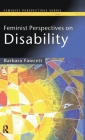Feminist Perspectives on Disability By Barbara Fawcett Cover Image