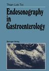Endosonography in Gastroenterology By T. Lok Tio Cover Image