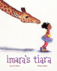 Imara's Tiara By Susan R. Stoltz, Melissa Bailey (Illustrator) Cover Image