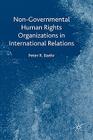 Non-Governmental Human Rights Organizations in International Relations By P. Baehr Cover Image