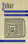 Zohar: The Book of Splendor: Basic Readings from the Kabbalah By Gershom Scholem Cover Image