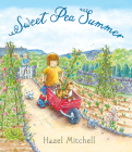 Sweet Pea Summer By Hazel Mitchell, Hazel Mitchell (Illustrator) Cover Image