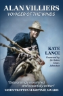Alan Villiers: Voyager of the Winds By Kate Lance Cover Image