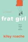 Frat Girl By Kiley Roache Cover Image