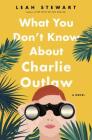 What You Don't Know about Charlie Outlaw Cover Image