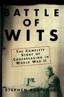 Battle of Wits: The Complete Story of Codebreaking in World War II By Stephen Budiansky Cover Image