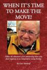 When It's Time to Make the Move! By Gene Hameroff Cover Image