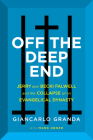 Off the Deep End: Jerry and Becki Falwell and the Collapse of an Evangelical Dynasty Cover Image