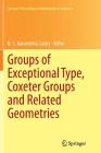 Groups of Exceptional Type, Coxeter Groups and Related Geometries (Springer Proceedings in Mathematics & Statistics #82) By N. S. Narasimha Sastry (Editor) Cover Image