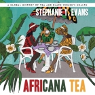 Africana Tea: A Global History of Tea and Black Women's Health Cover Image