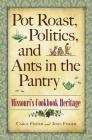 Pot Roast, Politics, and Ants in the Pantry: Missouri's Cookbook Heritage Cover Image