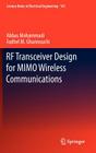 RF Transceiver Design for Mimo Wireless Communications (Lecture Notes in Electrical Engineering #145) By Abbas Mohammadi, Fadhel M. Ghannouchi Cover Image