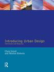 Introducing Urban Design: Interventions and Responses (Introduction to Planning) By Clara Greed, Marion Roberts Cover Image