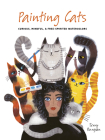 Painting Cats: Curious, mindful & free-spirited watercolors By Terry Runyan Cover Image
