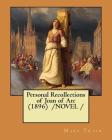 Personal Recollections of Joan of Arc (1896) /NOVEL / By Mark Twain Cover Image