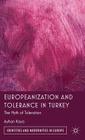 Europeanization and Tolerance in Turkey: The Myth of Toleration (Identities and Modernities in Europe) Cover Image