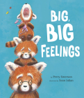 Big, Big Feelings By Perry Emerson, Sean Julian (Illustrator) Cover Image