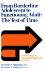 From Borderline Adolescent to Functioning Adult: The Test of Time By Jacinta Lu Costello, James F. Masterson M. D. Cover Image