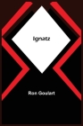 Ignatz By Ron Goulart Cover Image