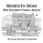 Memento Mori: The Goodbye Family Album Cover Image