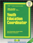 Youth Education Coordinator: Passbooks Study Guide (Career Examination Series) By National Learning Corporation Cover Image