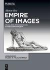 Empire of Images: Visualizing the Conquered in the Roman Republic Cover Image