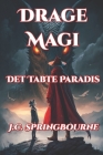 Drage Magi 1: Det Tabte Paradis By Jesper Skjærbæk, J. C. Springbourne, Jespersb Cover Image