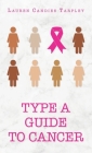 Type A Guide to Cancer Cover Image