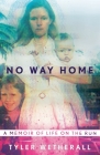 No Way Home By Tyler Wetherall Cover Image
