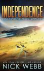 Independence: Book One of the Legacy Ship Trilogy By Nick Webb Cover Image