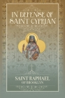 In Defense of Saint Cyprian By St Raphael Hawaweeny Cover Image