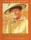 E. Cora Hind (Canadians) By Carlotta Hacker Cover Image