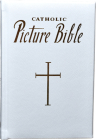 New Catholic Picture Bible: Popular Stories from the Old and New Testaments By Lawrence G. Lovasik Cover Image