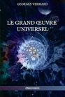 Le Grand OEuvre Universel By Georges Vermard Cover Image