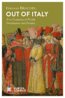 Out of Italy: Two Centuries of World Domination and Demise By Fernand Braudel, Siân Reynolds (Translator) Cover Image
