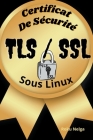 Certificat De Sécurité TLS/SSL Sous Linux Cover Image