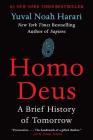 Homo Deus: A Brief History of Tomorrow By Yuval Noah Harari Cover Image