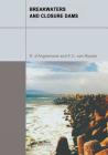 Breakwaters and Closure Dams By Kees D'Angremond, F. Van Roode Cover Image