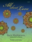All About Love: Rumi Meditations By Almanfaluthi Djaka (Illustrator), Michele Lee Browning Cover Image