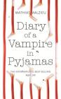 Diary of a Vampire in Pyjamas Cover Image