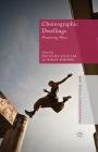 Choreographic Dwellings: Practising Place (New World Choreographies) Cover Image