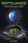 Reptilianos: Amos de la Historia del Mundo y la Humanidad, Conspiración Reptiliana desde las Sombras Cover Image
