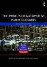The Impacts of Automotive Plant Closure: A Tale of Two Cities (Regions and Cities) Cover Image