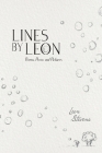 Lines by Leon: Poems, Prose, and Pictures Cover Image