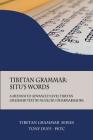 Tibetan Grammar: Situ's Words: A Medium to Advanced Level Grammar Text By Tony Duff Cover Image