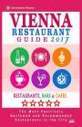 Vienna Restaurant Guide 2017: Best Rated Restaurants in Vienna, Austria - 500 restaurants, bars and cafés recommended for visitors, 2017 Cover Image